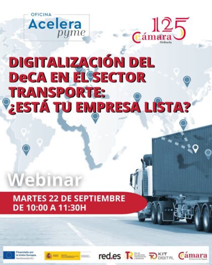 Orihuela, evento 'on line': Inscripción al webinar gratuito 'Digitalización del DeCA en el sector del transporte: ¿Está tu empresa lista?', organizado por la oficina 'Acelera Pyme' de la Cámara de Comercio