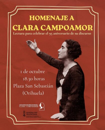 Orihuela, evento: Acto de homenaje a la diputada Clara Campoamor con una lectura por el 95º aniversario de su discurso para defender en el Congreso el voto femenino en España, organizado por la asociación de mujeres 'Clara Campoamor'