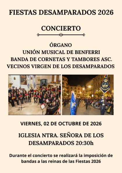 Desamparados de Orihuela, evento cultural: Concierto de órgano, de la Unión Musical de Benferri y de la banda de Cornetas y Tambores de la asociación de vecinos 'Virgen de los Desamparados', dentro de las fiestas patronales en honor a la Virgen de los Desamparados