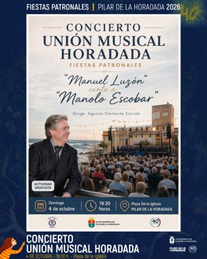 Pilar de la Horadada, evento cultural: Concierto de la Unión Musical Horadada con el cantante Manuel Luzón que canta a Manolo Escobar, dentro de los actos de las fiestas patronales de la Virgen del Pilar organizados por el Ayuntamiento