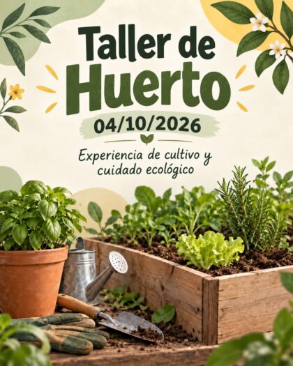 Desamparados de Orihuela, evento: 'Taller de huerto: Experiencia de cultivo y cuidado ecológico', organizado por el Museo Didáctico e Interactivo de Ciencias MUDIC 'Jesús Carnicer'